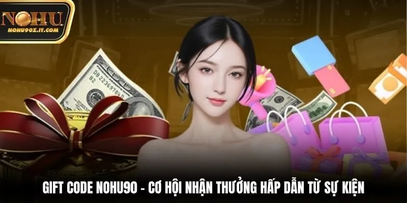gift code nohu90